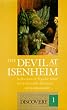 The Devil at Isenheim: Reflections of Popular Belief in Grunewald s Altarpiece (The Discovery Series)