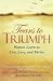 Tears to Triumph: Women Learn to Live, Love and Thrive (Souls of My Sisters Book)