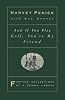 And if you play golf, you're my friend : further reflections of a grown caddie by  Harvey Penick;&nbsp;Edwin Shrake 