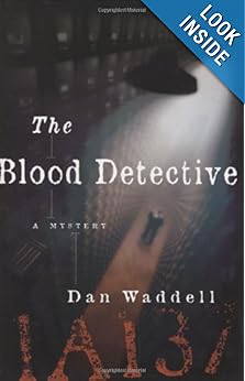 The Blood Detective  - Dan Waddell 