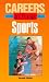 Sports
(Ferguson's
Careers
in
Focus)