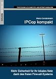 IPCop kompakt: Mehr Sicherheit für Ihr lokales Netz dank des freien Firewall-Systems