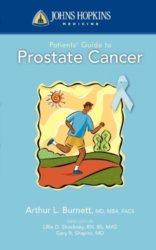 Johns Hopkins Patients' Guide To Prostate Cancer by Arthur L. Burnett (2010-01-20)