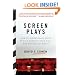 Screen Plays: How 25 Screenplays Made It to a Theater Near You--for Better or Worse