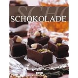 Schokolade. Zum Naschen und Verw�hnenvon "-"