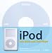 iPod: Das Buch zum Kult-Player.
