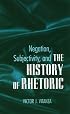 Negation, Subjectivity, and the History of Rhetoric