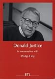 Donald Justice in Conversation (Between the Lines (Series).)