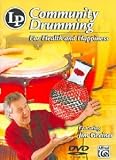 Community Drumming: For Health and Happiness