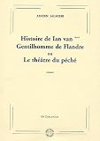 Revue Editions de Corlevour  / Histoire de Ian van ***, Gentilhomme de Flandres ou Théâtre du Péché