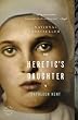 The Heretic's Daughter: A Novel