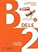 Preparación al DELE B2 - libro del alumno + CD audio (ed. 2014) (Spanish Edition)