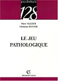Le jeu pathologique