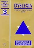 Books: Medium picture for Dyslexia. A Parents' and Teachers' Guide Parents' and Teachers' Guides, No. 3.
