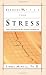 Breaking Free From Stress: How to find peace when life's pressures overwhelm you