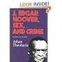 J. Edgar Hoover, Sex, and Crime: An Historical Antidote