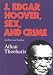 J. Edgar Hoover, Sex, and Crime: An Historical Antidote