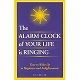 the alarm clock of your life is ringing time to wake up to happiness enlightenment