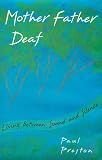Mother Father Deaf: Living Between Sound and Silence