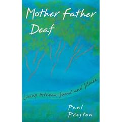 Mother Father Deaf: Living Between Sound and Silence
