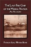 The Last Free Chief of the Modoc Nation The Last Free Chief of the Modoc Nation