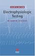 Electrophysiologic Testing Fourth Edition