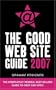 The Good Web Site Guide 2007: The Completely Revised, Best-Selling Guide to Over 5000 Sites