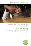 Sports Injury: Trauma (Medicine), Sport, Repetitive Strain Injury, Tennis Elbow, Tennis, Chondromalacia Patellae, Professional Sports