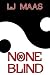 None So Blind, Third Edition