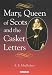 Mary Queen of Scots and the Casket Letters (International Library of Historical Studies)