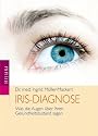 Irisdiagnose: Was die Augen &uuml;ber Ihren Gesundheitszustand sagen