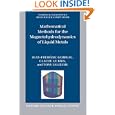 Mathematical Methods for the Magnetohydrodynamics of Liquid Metals (Numerical Mathematics and Scientific Computation) by Jean-Frederic Gerbeau, Claude Le Bris, and Tony Lelievre