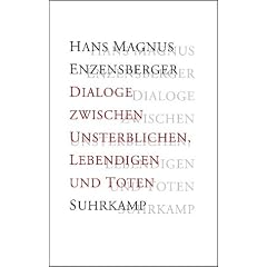 Dialoge zwischen Unsterblichen, Lebendigen und Toten
