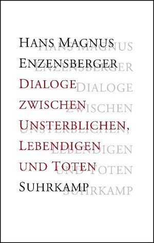 Dialoge zwischen Unsterblichen, Lebendigen und Toten
