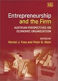 Review Edward Elgar Publishing  / Entrepreneurship and the Firm: Austrian Perspectives on Economic Organization