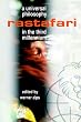 Rastafari: A Universal Philosophy in the Third Millennium