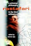 Rastafari: A Universal Philosophy in the Third Millennium
