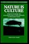 Nature is Culture: Indigenous Knowledge and Socio-Cultural Aspects of Trees and Forests in Non-European Cultures (Indigenous Knowledge and Development Series)