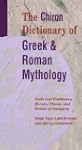 The Chiron Dictionary of Greek and Roman