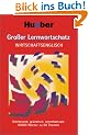 Gro�er Lernwortschatz Wirtschaftsenglisch Umfassend, gr�ndlich, unterhaltsam. 10000 W�rter zu 80 Themen. SB