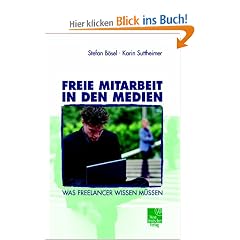 Freie Mitarbeit in den Medien. Was Freelancer wissen m�ssen