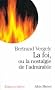 La foi, ou la nostalgie de l'admirable