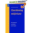 Click here to buy Questioning Misfortune: The Pragmatics of Uncertainty in Eastern Uganda (Cambridge Studies in Medical Anthropology) by  Susan Reynolds Whyte.