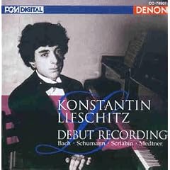 Konstantin Lifschitz Debut Recording (Moskauer Konservatorium 1990)