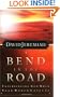 A Bend In The Road: Experiencing God When Your World Caves In