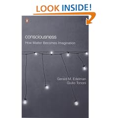 Consciousness: How Matter Becomes Imagination (Penguin Press Science)