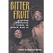 Bitter Fruit: African American Women in World War II