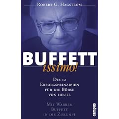 Buffettissimo!: Die 12 Erfolgsprinzipien f�r die B�rse von heute