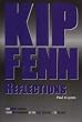 Kip Fenn: Reflections