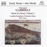 Gabrieli: Music for Brass, Vol.2